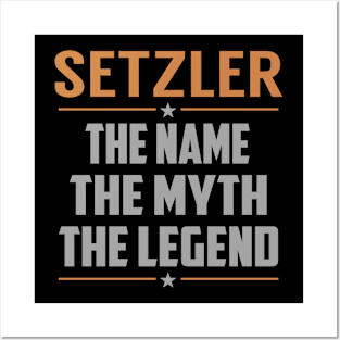 SETZLER The Name The Myth The Legend Posters and Art